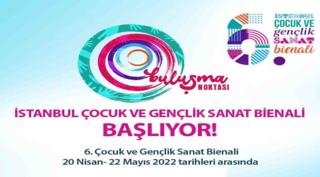 6. İstanbul Çocuk ve Gençlik Sanat Bienali Beşiktaş'ta Başlıyor!