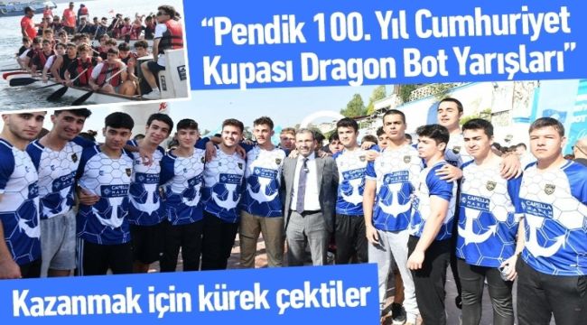 "Pendik 100. Yıl Cumhuriyet Kupası Dragon Bot Yarışları"