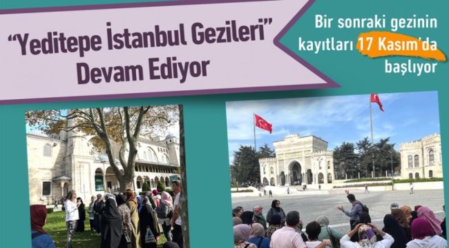 "Yeditepe İstanbul Gezileri" Devam Ediyor